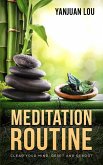 Meditation Routine - Clear your Mind, Reset and Reboot (eBook, ePUB)