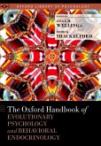 The Oxford Handbook of Evolutionary Psychology and Behavioral Endocrinology (eBook, ePUB)