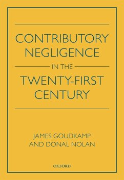 Contributory Negligence in the Twenty-First Century (eBook, PDF) - Goudkamp, James; Nolan, Donal