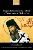 Gregory Palamas and the Making of Palamism in the Modern Age (eBook, PDF)