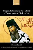 Gregory Palamas and the Making of Palamism in the Modern Age (eBook, ePUB)
