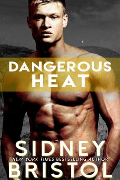 Dangerous Heat (Aegis Group, #8) (eBook, ePUB) - Bristol, Sidney