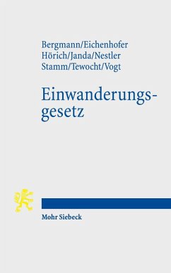 Einwanderungsgesetz (eBook, PDF) - Bergmann, Marcus; Eichenhofer, Johannes; Hörich, Carsten; Janda, Constanze; Nestler, Robert; St, Katharina