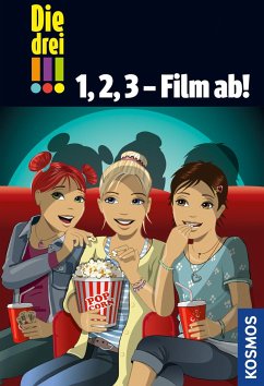 Die drei !!!, 1, 2, 3 - Film ab! (drei Ausrufezeichen) - Wich, Henriette;Steckelmann, Petra