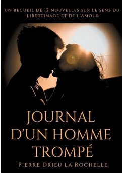 Journal d'un homme trompé - Drieu La Rochelle, Pierre