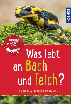 Was lebt an Bach und Teich? Kindernaturführer - Saan, Anita van