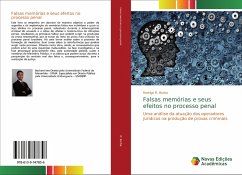 Falsas memórias e seus efeitos no processo penal - Borba, Rodrigo R.