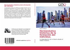 Hermenéutica histórica de la formación del individuo.