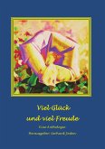 Viel Glück und viel Freude Viel Glück und viel Freude