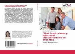Clima institucional y relaciones interpersonales en docentes
