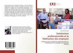 Satisfaction professionnelle et la fidélisation des employés