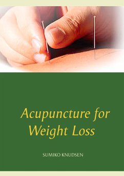 Acupuncture for Weight Loss - Knudsen, Sumiko