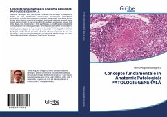 Concepte fundamentale în Anatomie Patologic¿: PATOLOGIE GENERAL¿ - Georgescu, Tiberiu-Augustin