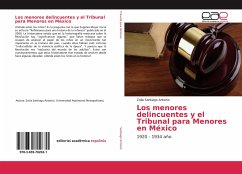 Los menores delincuentes y el Tribunal para Menores en México