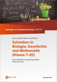 Schreiben in Biologie, Geschichte und Mathematik (Klasse 7-10) (eBook, PDF)