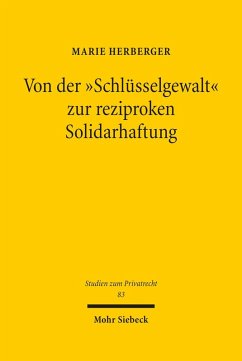 Von der 'Schlüsselgewalt' zur reziproken Solidarhaftung (eBook, PDF) - Herberger, Marie