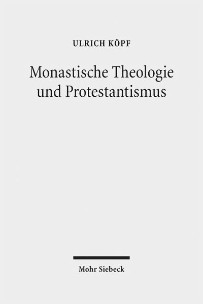 Monastische Theologie und Protestantismus (eBook, PDF)
