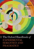 The Oxford Handbook of Experimental Semantics and Pragmatics (eBook, ePUB)