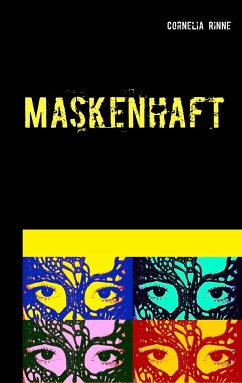 Maskenhaft (eBook, ePUB) - Rinne, Cornelia