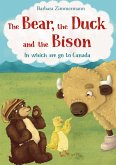 The Bear, the Duck and the Bison (eBook, ePUB)