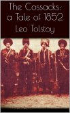 The Cossacks: A Tale of 1852 (eBook, ePUB) The Cossacks: A Tale of 1852 (eBook, ePUB)