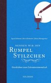 Nennen wir ihn Rumpelstilzchen (eBook, ePUB)