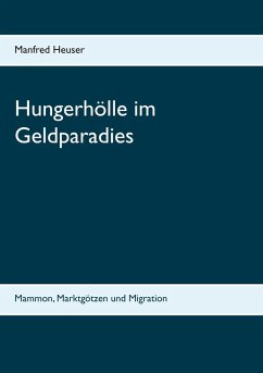 Hungerhölle im Geldparadies (eBook, ePUB)