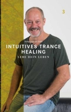 Intuitives Trance Healing - Velde, Hampi van de