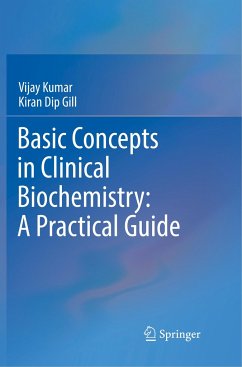 Basic Concepts in Clinical Biochemistry: A Practical Guide - Kumar, Vijay;Gill, Kiran Dip