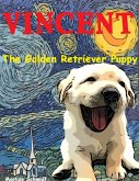 Vincent: The Golden Retriever Puppy (eBook, ePUB)