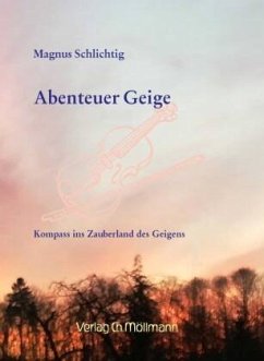 Abenteuer Geige - Schlichtig, Magnus