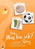 10-Minuten-Rätsel für Senioren - Das &quote;Was bin ich?&quote; - Quiz