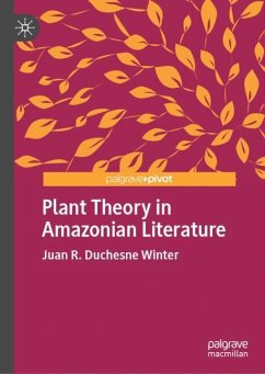 Plant Theory in Amazonian Literature - Duchesne Winter, Juan R.