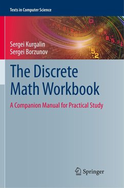 The Discrete Math Workbook - Kurgalin, Sergei;Borzunov, Sergei