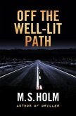 Off The Well-Lit Path (eBook, ePUB)