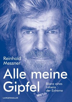 Alle meine Gipfel - Messner, Reinhold