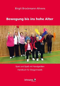 Bewegung bis ins hohe Alter - Brockmann-Ahrens, Birgit