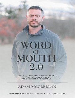 Cover Word of Mouth 2.0: How to Multiply Your Sales Through the Power of Customer Referrals (eBook, ePUB)