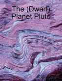 The (Dwarf) Planet Pluto (eBook, ePUB) The (Dwarf) Planet Pluto (eBook, ePUB)