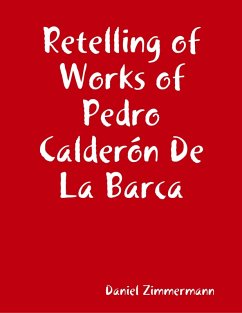 Cover Retelling of Works of Pedro Calderón De La Barca (eBook, ePUB)
