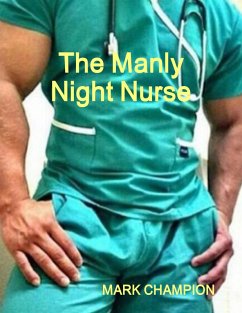 The Manly Night Nurse (eBook, ePUB) - Champion, Mark