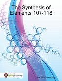 The Synthesis of Elements 107-118 (eBook, ePUB) The Synthesis of Elements 107-118 (eBook, ePUB)