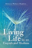 Living Life as an Empath and Medium (eBook, ePUB)
