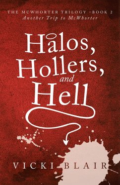 Halos, Hollers, and Hell (eBook, ePUB)