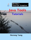 Java Tools Tutorials - Herong's Tutorial Examples (eBook, ePUB)