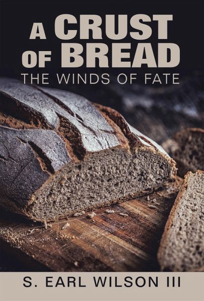 A Crust of Bread (eBook, ePUB) A Crust of Bread (eBook, ePUB)