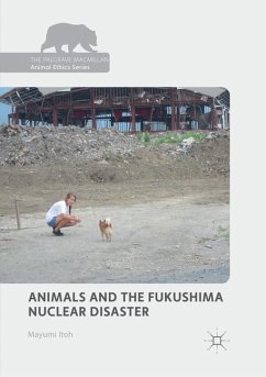 Animals and the Fukushima Nuclear Disaster - Itoh, Mayumi