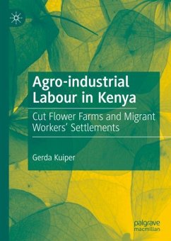 Agro-industrial Labour in Kenya - Kuiper, Gerda