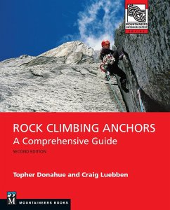 Rock Climbing Anchors, 2nd Edition (eBook, ePUB) - Donahue, Topher; Luebben, Craig