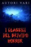 I classici del brivido Horror (eBook, ePUB)